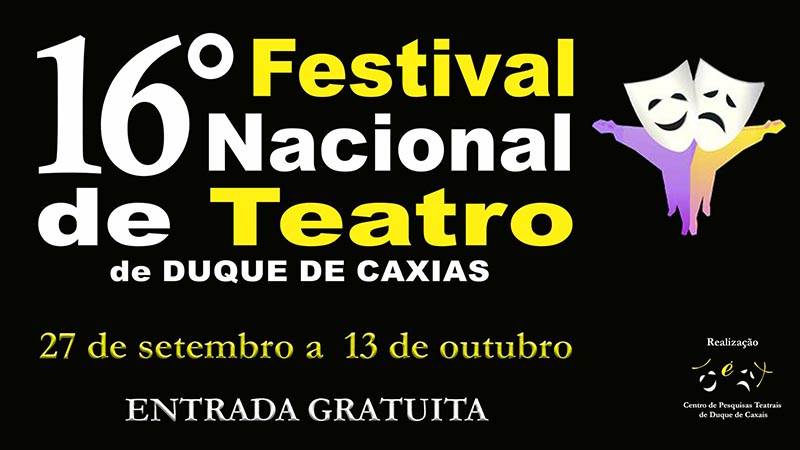 16º Festival Nacional de Teatro de Duque de Caxias