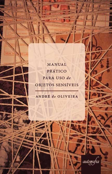 Manual Prático para Uso de Objetos Sensíveis - André Oliveira