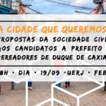 A cidade que queremos: propostas da sociedade civil de Caxias para os políticos