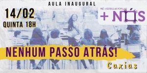 aula inaugural do Pré-Vestibular Popular +Nós, em Caxias