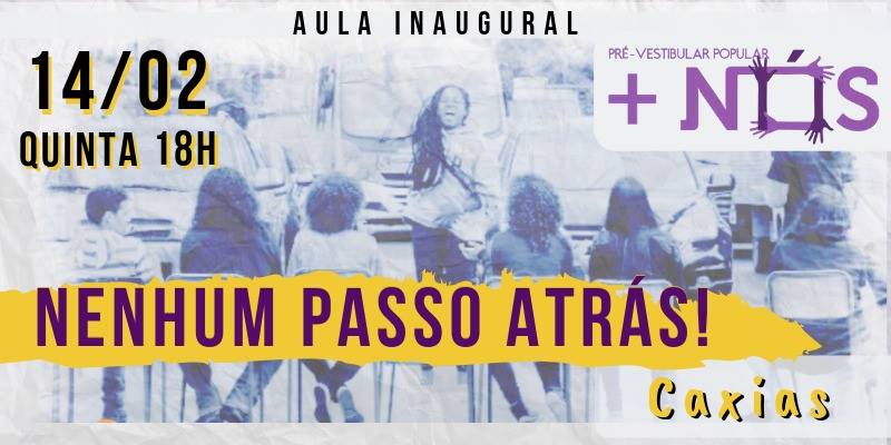 aula inaugural do Pré-Vestibular Popular +Nós, em Caxias