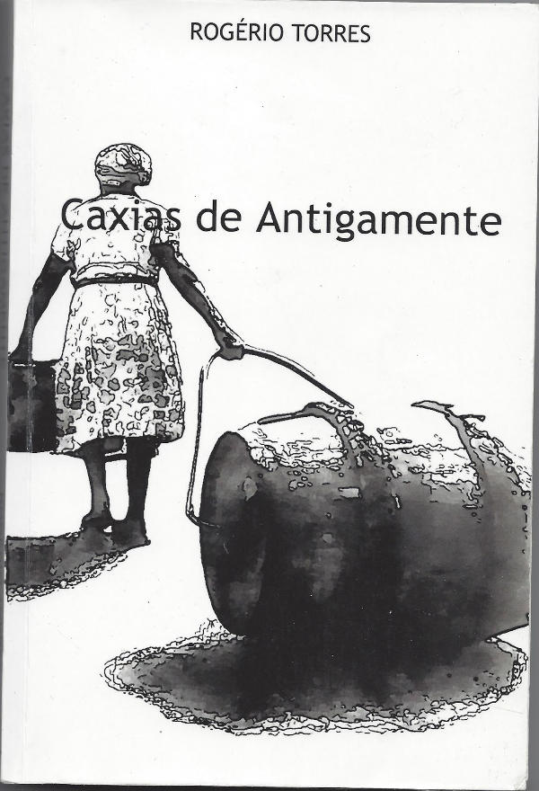 Livro Caxias de Antigamente, de Rogério Torres