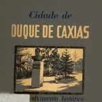 Livro “A Cidade de Duque de Caxias”, de José Lustosa, raridade [ download ]