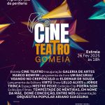 inauguração do CineTeatro Gomeia