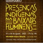 Inscrições abertas para o Seminário “Presenças Indígenas na Baixada Fluminense”