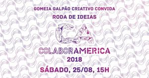 Roda de Ideias ColaborAmérica 2018