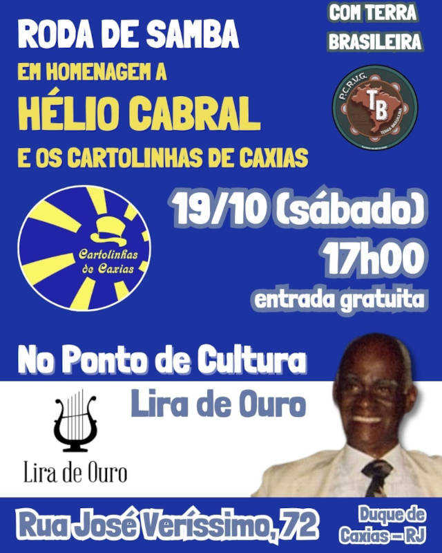 Roda de samba em homenagem à memória do sambista Hélio Cabral e a Cartolinhas de Caxias